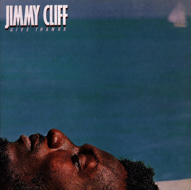 Jimmy Cliff | "Give Thanks" (1978)