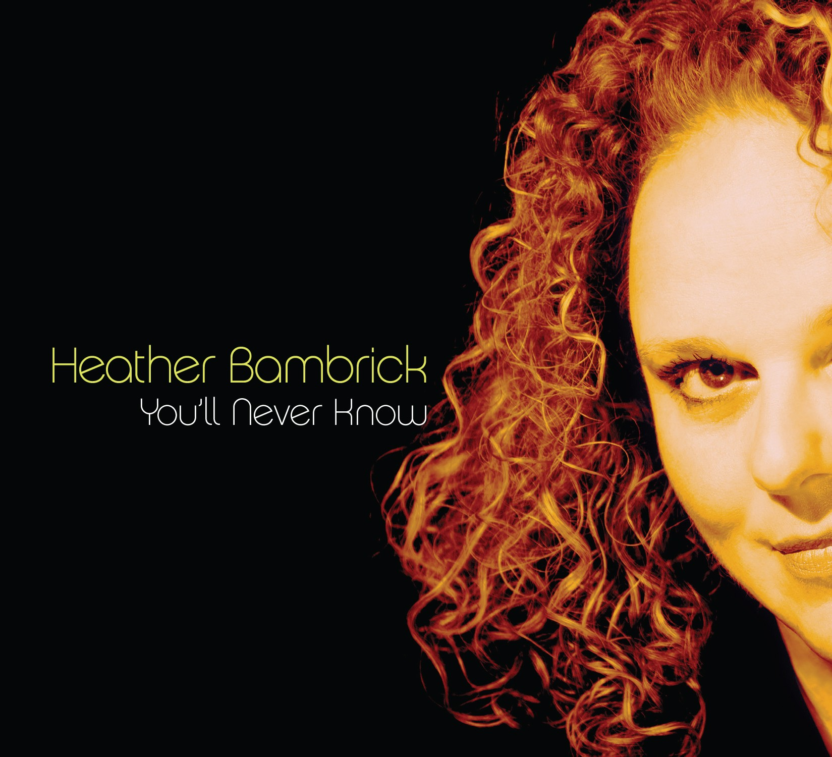 Heather Bambrick | "You'll Never Know"