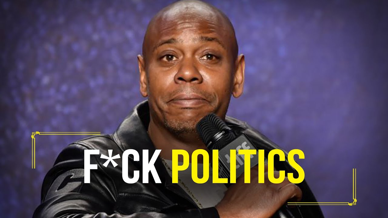 Dave Chapelle | F*CK POLITICS