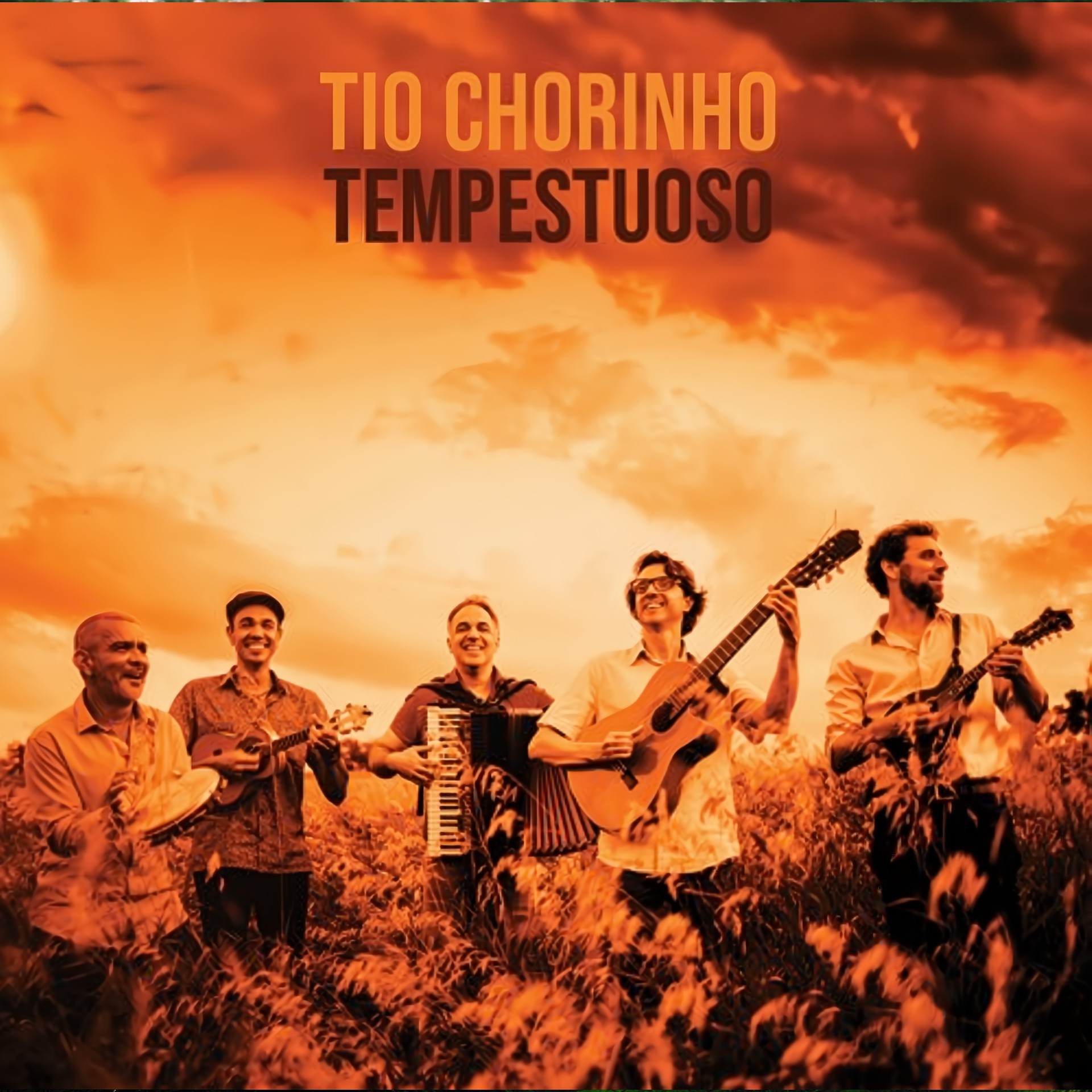 Tio Chorinho  - Tempestuoso