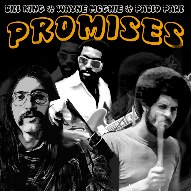 Bill King, Wayne McGhie & Pablo Paul | 'Promises'